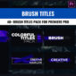 40+ Brush Titles Pack For Premiere Pro